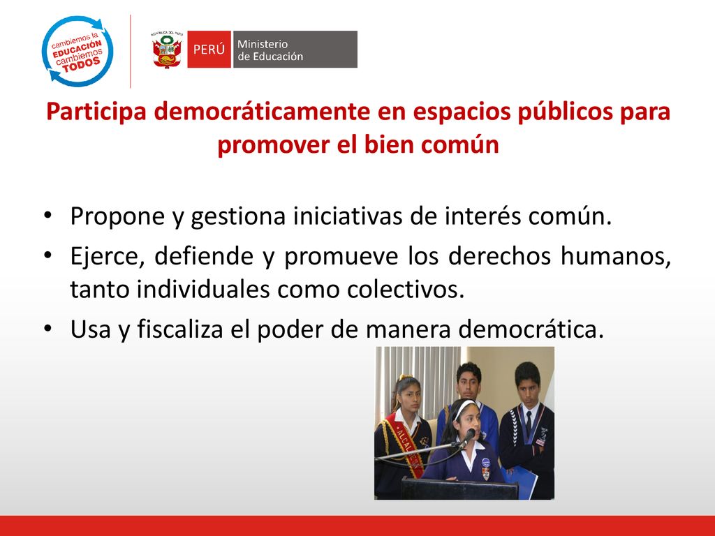 Participa democráticamente en espacios públicos para promover el bien común
