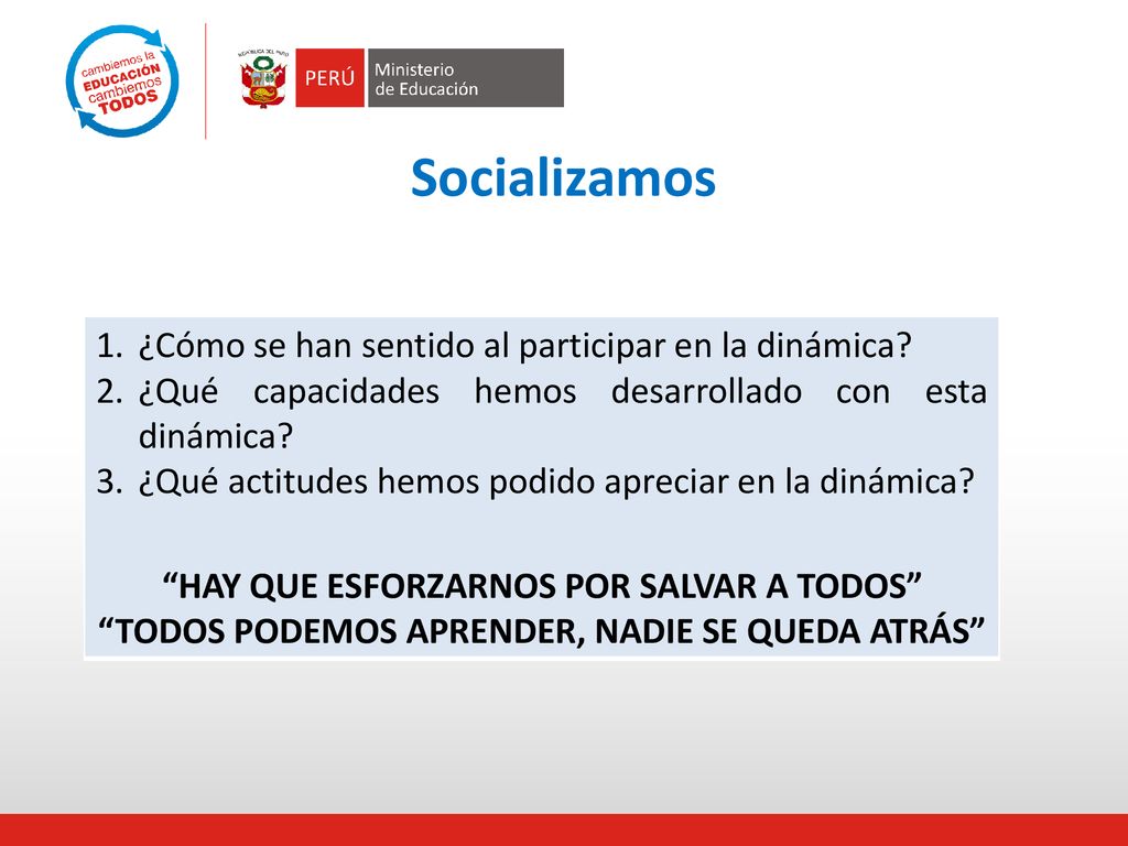 Socializamos ¿Cómo se han sentido al participar en la dinámica