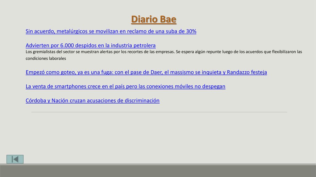 Diario Bae Sin acuerdo, metalúrgicos se movilizan en reclamo de una suba de 30% Advierten por despidos en la industria petrolera.