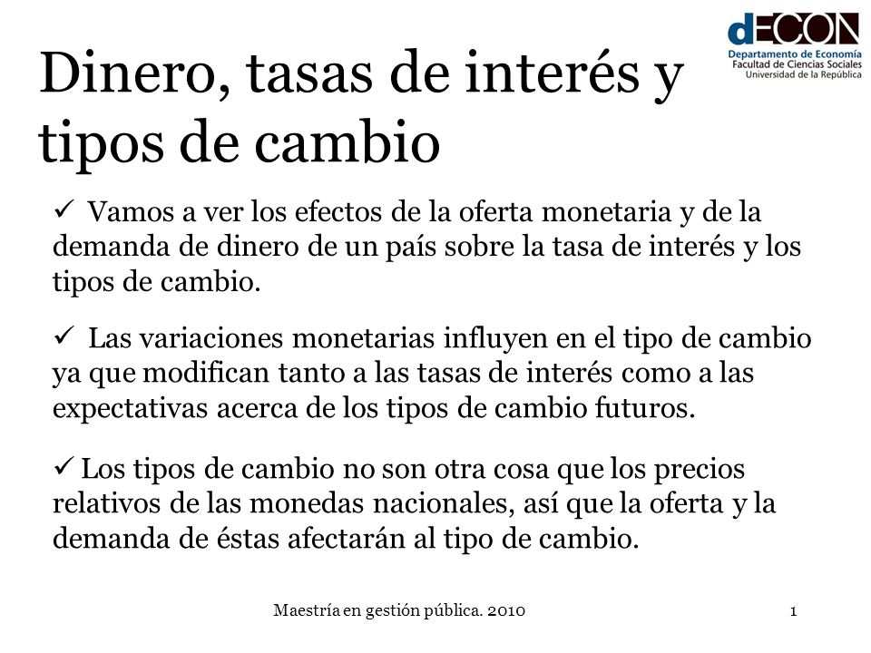 Dinero, tasas de interés y tipos de cambio