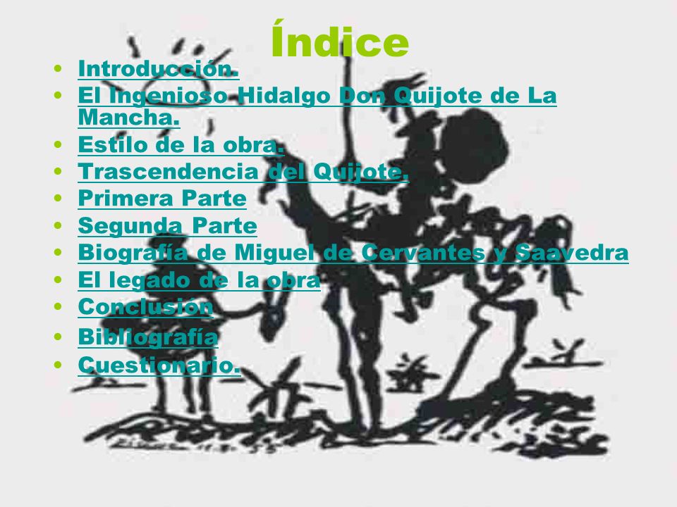 Índice Introducción. El Ingenioso Hidalgo Don Quijote de La Mancha.
