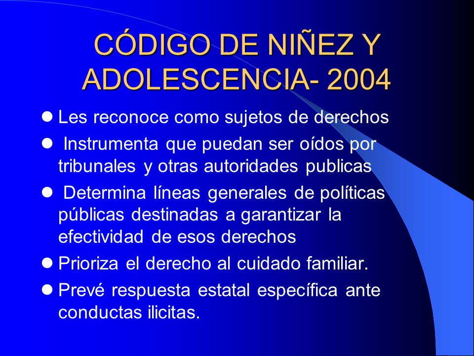 CÓDIGO DE NIÑEZ Y ADOLESCENCIA- 2004