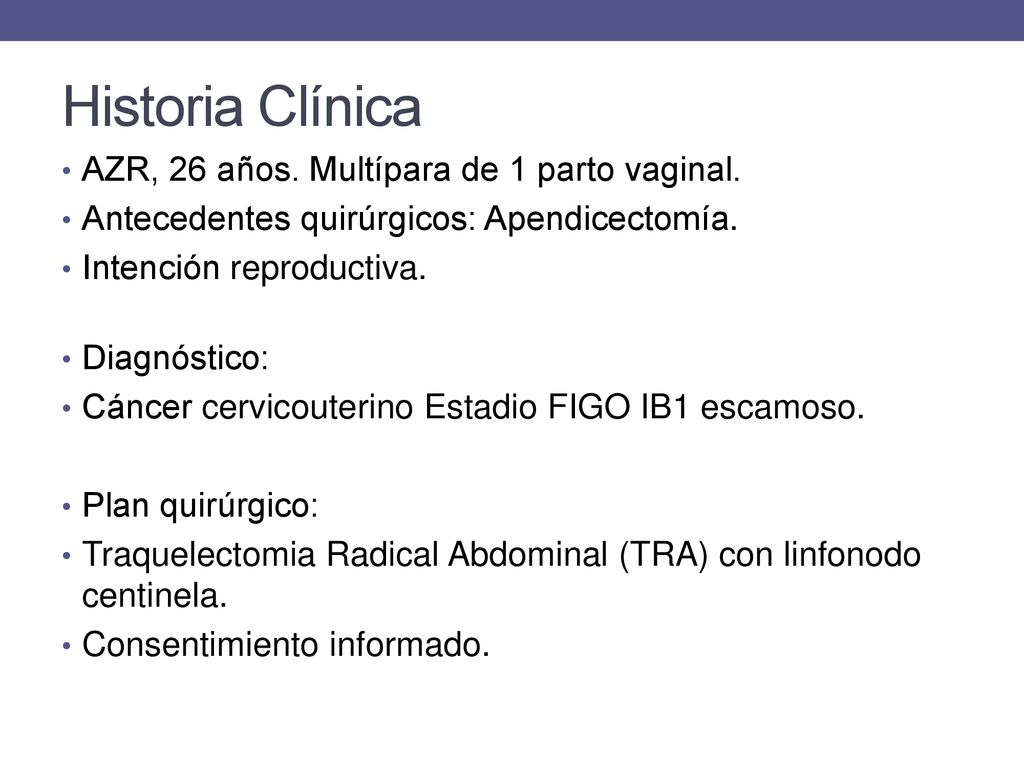 Historia Clínica AZR, 26 años. Multípara de 1 parto vaginal.