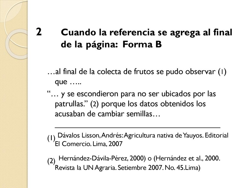 2 Cuando la referencia se agrega al final de la página: Forma B