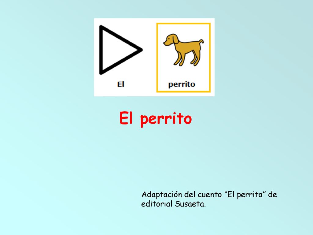 El perrito Adaptación del cuento El perrito de editorial Susaeta.