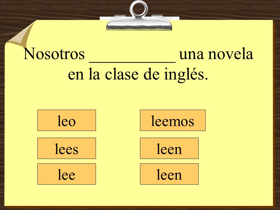 Nosotros __________ una novela en la clase de inglés.