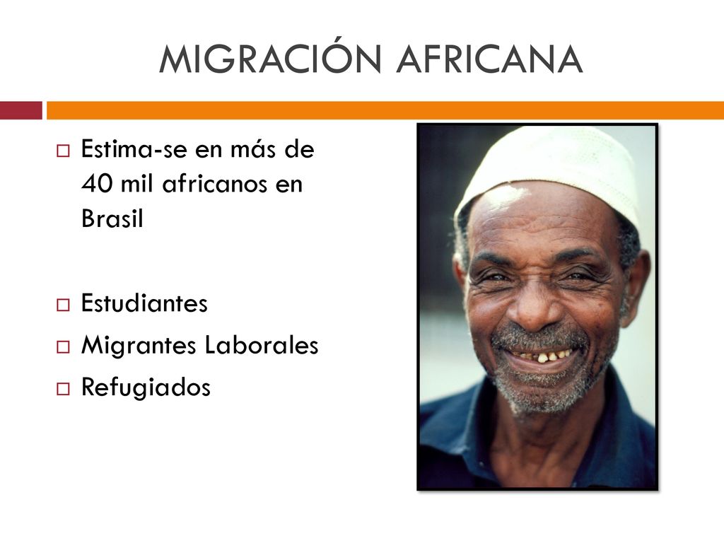 MIGRACIÓN AFRICANA Estima-se en más de 40 mil africanos en Brasil