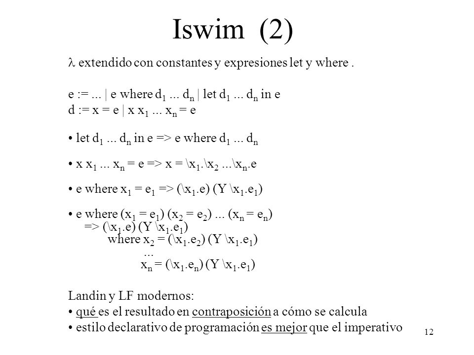 Iswim (2) l extendido con constantes y expresiones let y where .