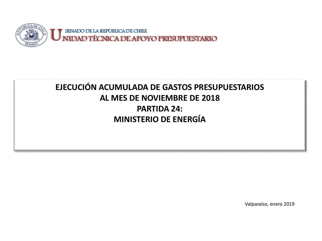 EJECUCIÓN ACUMULADA DE GASTOS PRESUPUESTARIOS AL MES DE NOVIEMBRE DE 2018 PARTIDA 24: MINISTERIO DE ENERGÍA