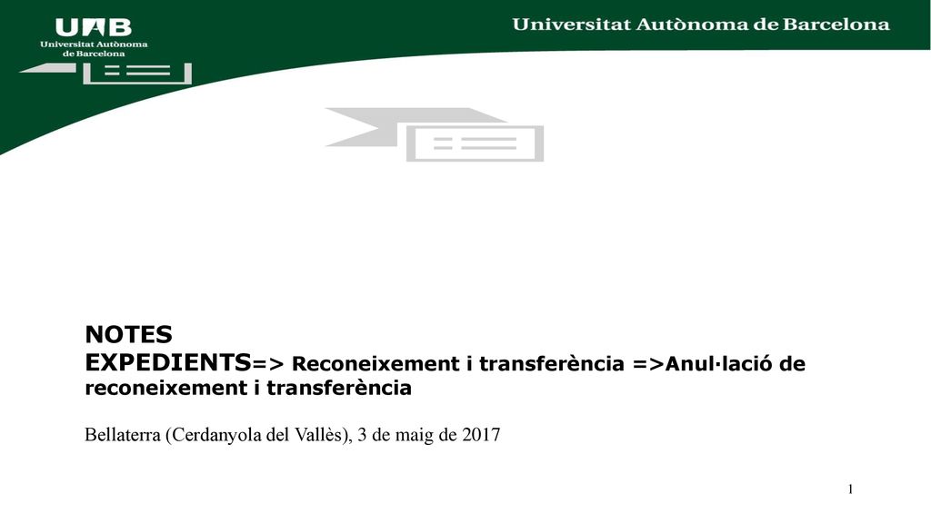 NOTES EXPEDIENTS=> Reconeixement i transferència =>Anul·lació de reconeixement i transferència.