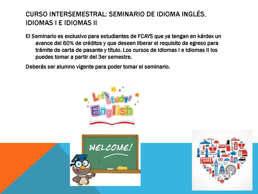 CURSO INTERSEMESTRAL: SEMINARIO DE IDIOMA INGLÉS, idiomas i e idiomas ii
