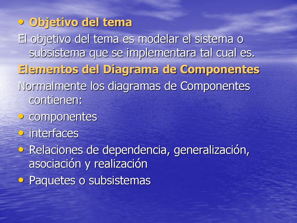 Objetivo del tema El objetivo del tema es modelar el sistema o subsistema que se implementara tal cual es.