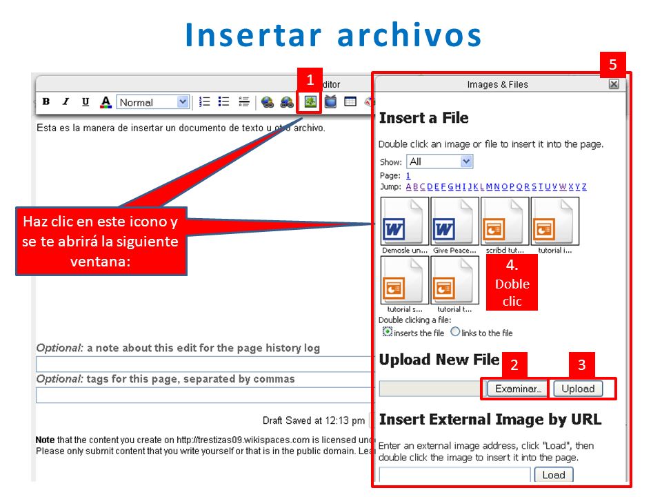 Insertar archivos Haz clic en este icono y se te abrirá la siguiente ventana: