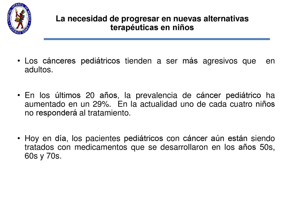 La necesidad de progresar en nuevas alternativas terapéuticas en niños