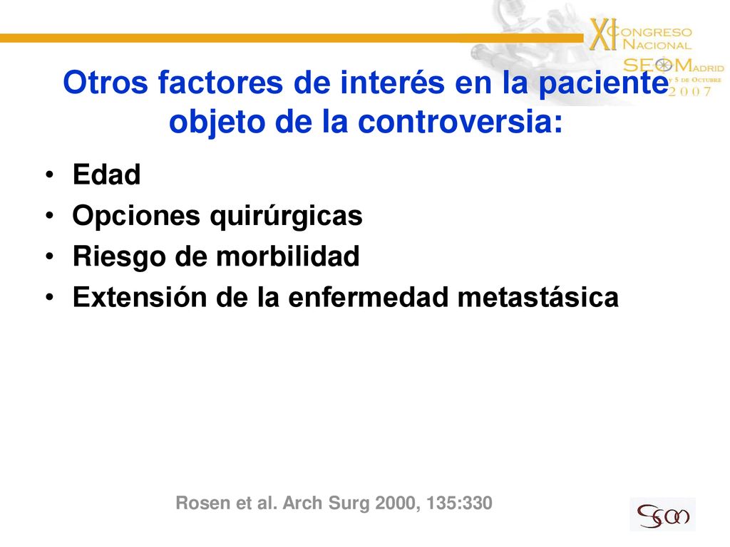 Otros factores de interés en la paciente objeto de la controversia: