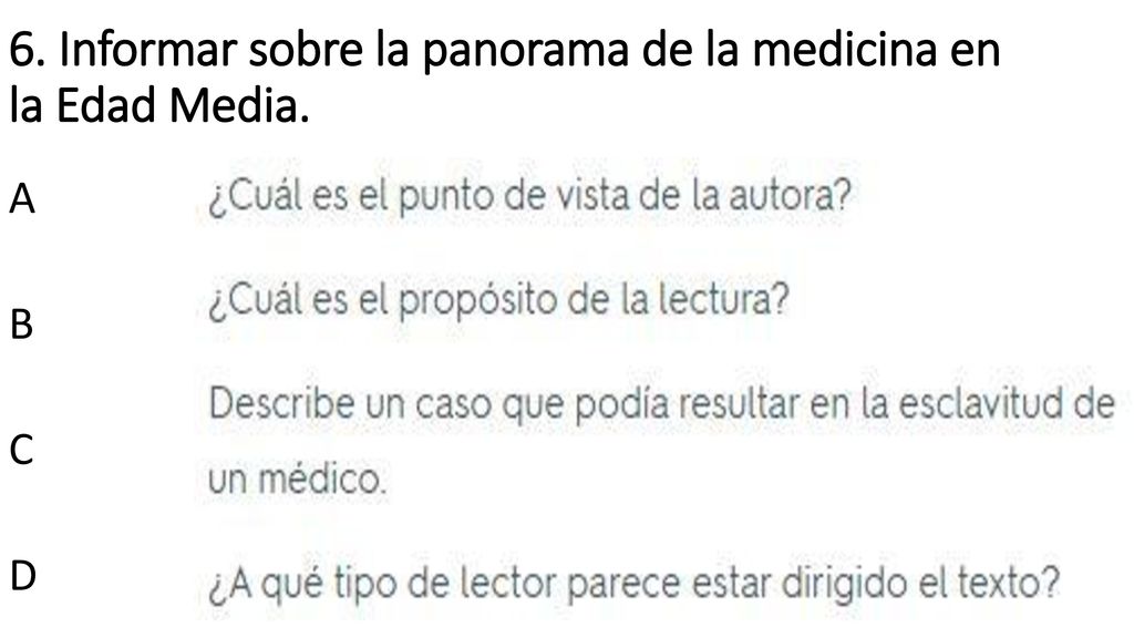 6. Informar sobre la panorama de la medicina en la Edad Media.