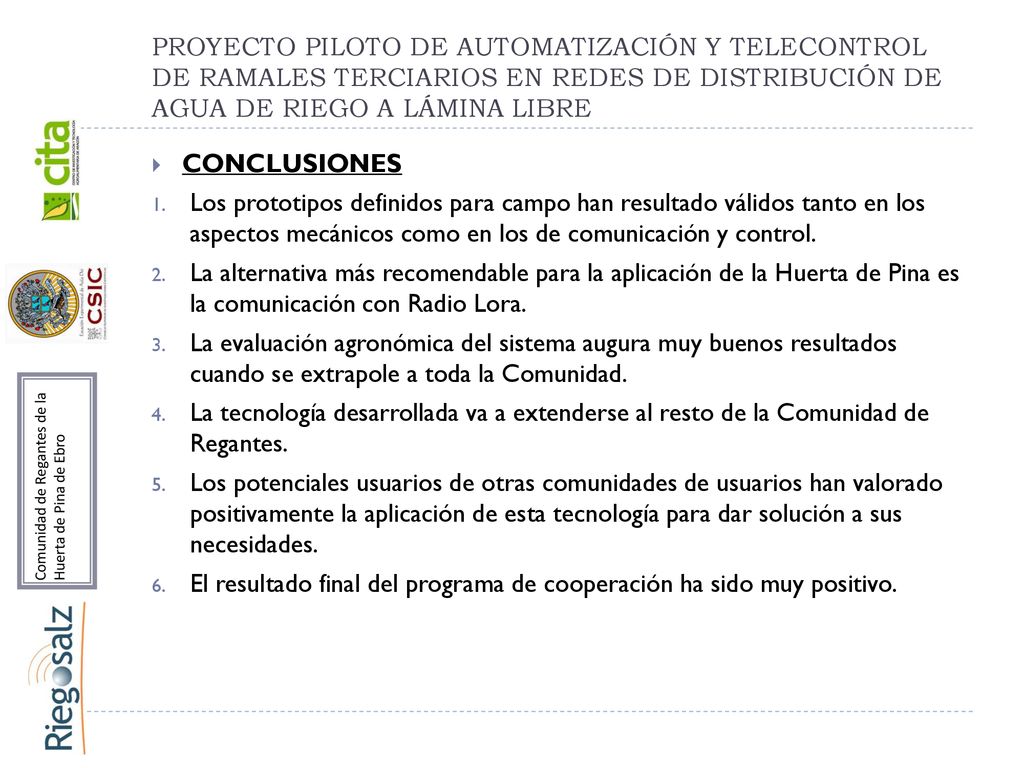 El resultado final del programa de cooperación ha sido muy positivo.