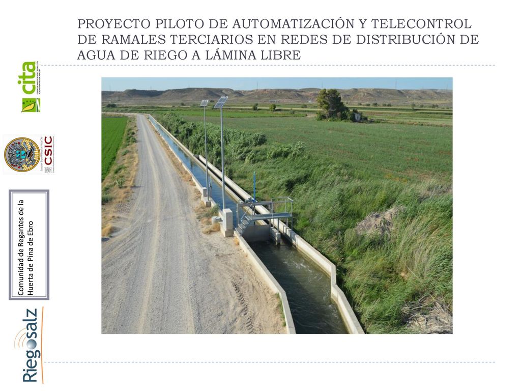 PROYECTO PILOTO DE AUTOMATIZACIÓN Y TELECONTROL DE RAMALES TERCIARIOS EN REDES DE DISTRIBUCIÓN DE AGUA DE RIEGO A LÁMINA LIBRE