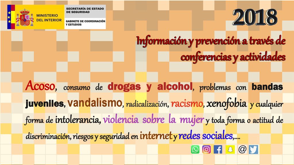 2018 Información y prevención a través de conferencias y actividades. Información y prevención a través de conferencias y actividades.