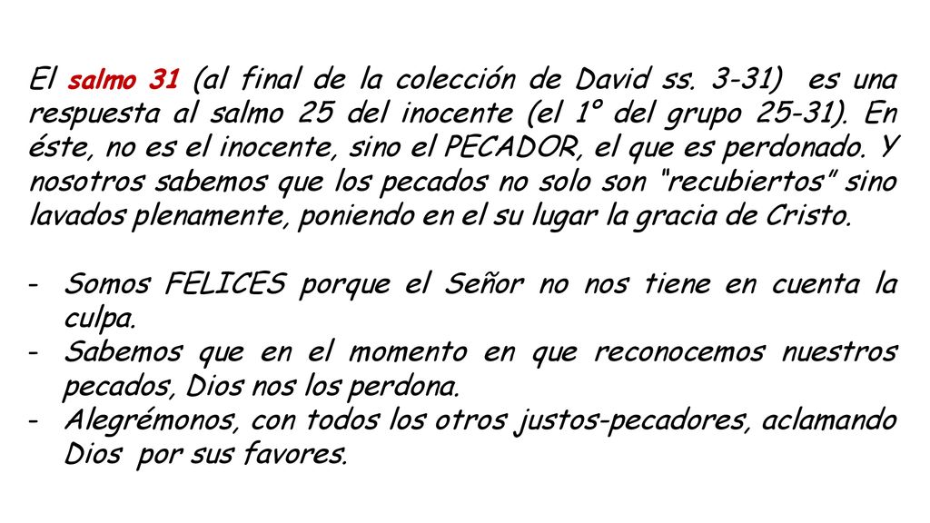 El salmo 31 (al final de la colección de David ss