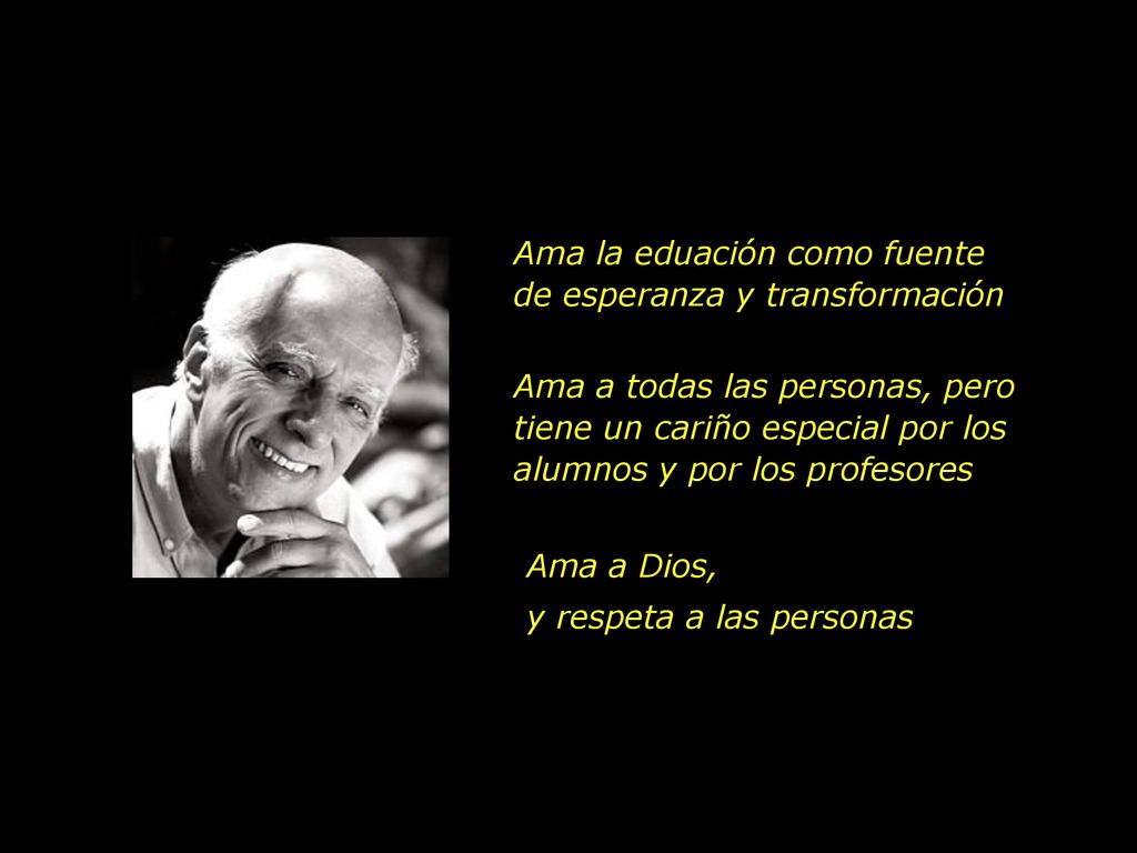 Ama la eduación como fuente de esperanza y transformación