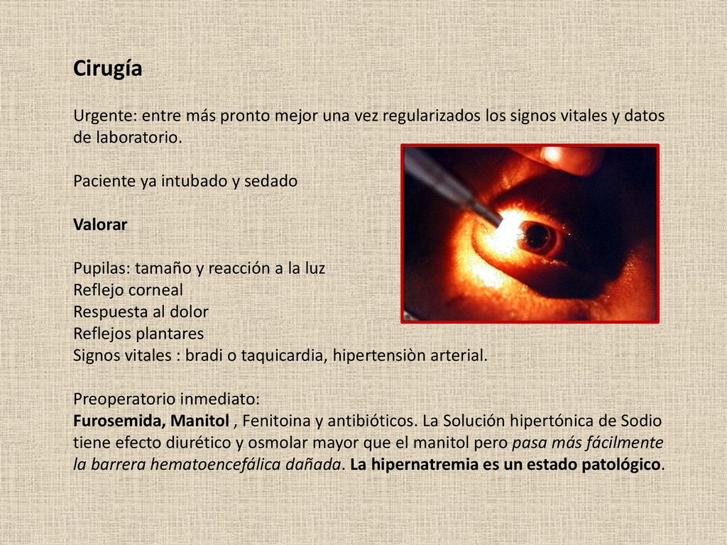 Cirugía Urgente: entre más pronto mejor una vez regularizados los signos vitales y datos de laboratorio.