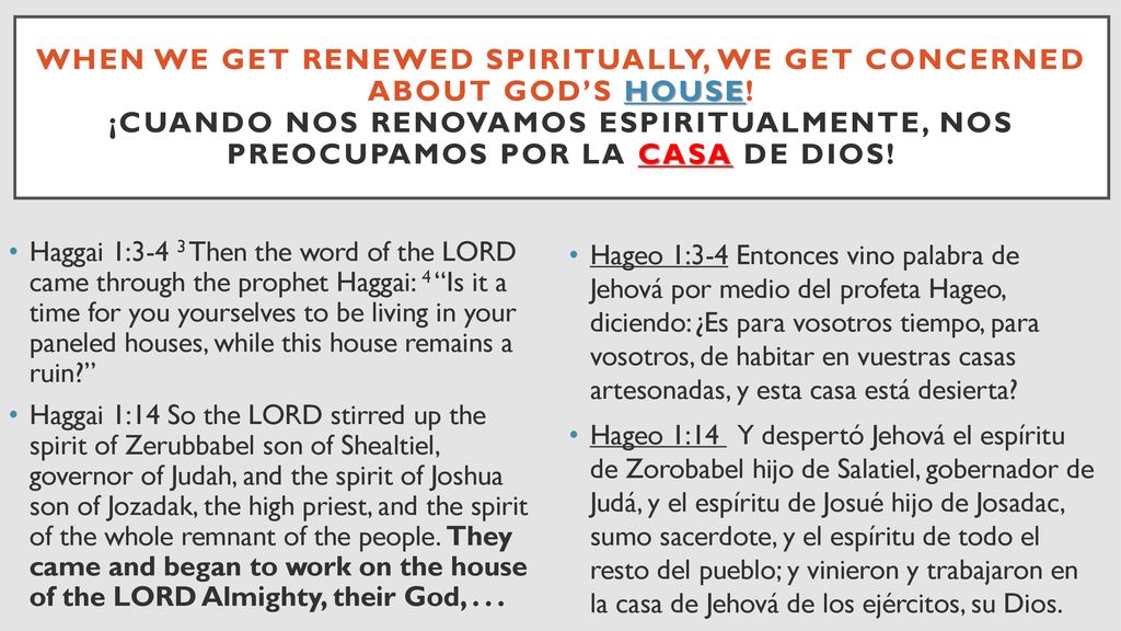 When we get renewed spiritually, we get concerned about God’s house
