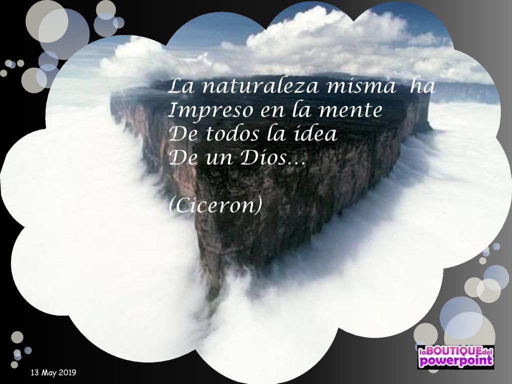 La naturaleza misma ha Impreso en la mente De todos la idea