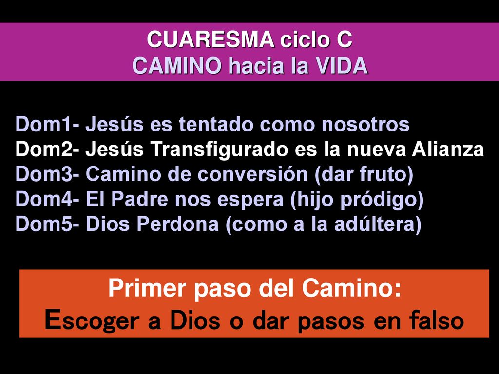 Primer paso del Camino: Escoger a Dios o dar pasos en falso