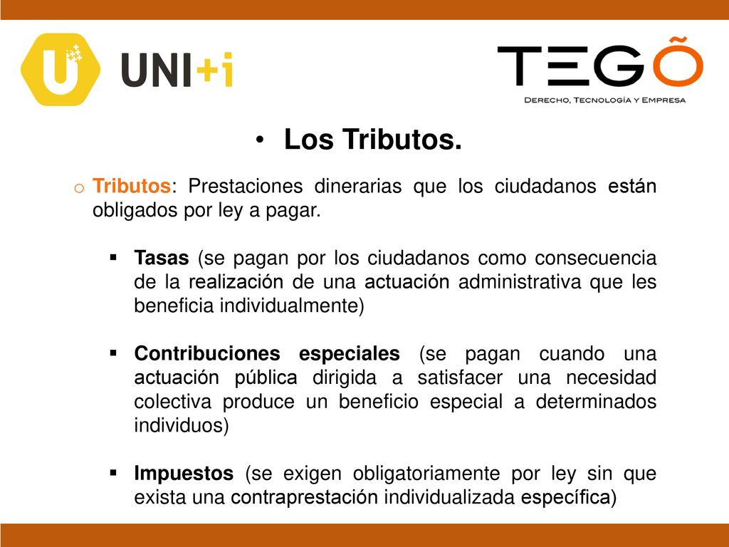 Los Tributos. Tributos: Prestaciones dinerarias que los ciudadanos están obligados por ley a pagar.