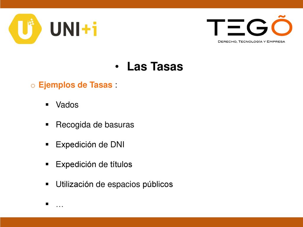 Las Tasas Ejemplos de Tasas : Vados Recogida de basuras