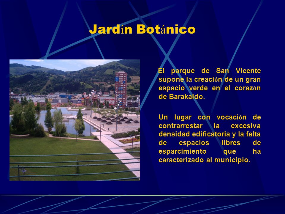 Jardín Botánico El parque de San Vicente supone la creación de un gran espacio verde en el corazón de Barakaldo.