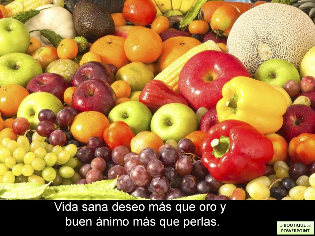 Vida sana deseo más que oro y buen ánimo más que perlas.