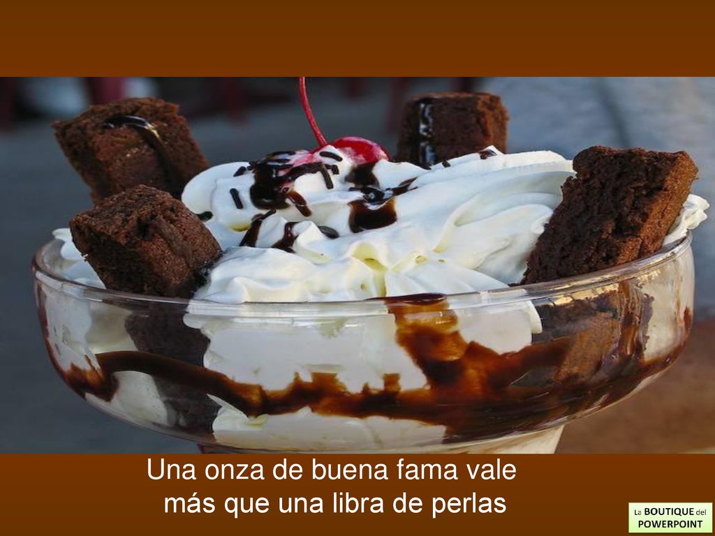 Una onza de buena fama vale más que una libra de perlas