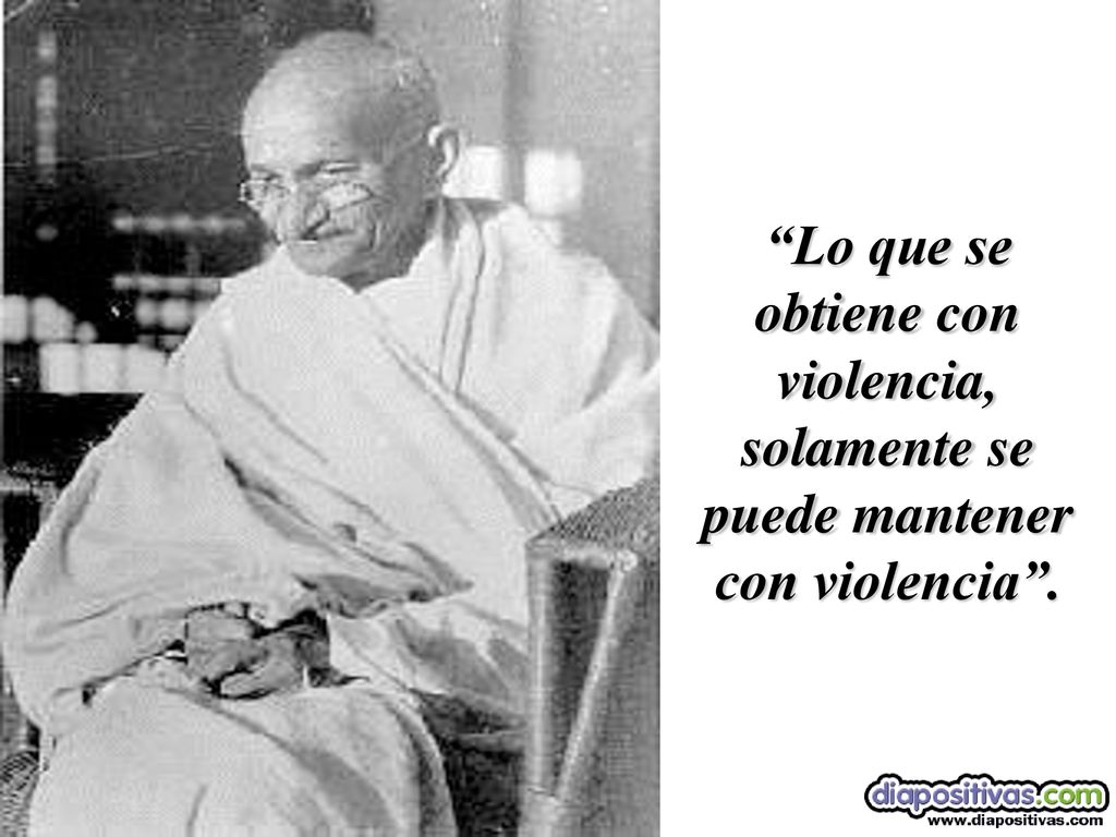 Lo que se obtiene con violencia, solamente se puede mantener con violencia .
