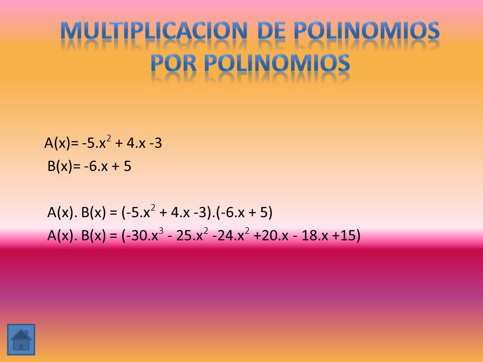 MULTIPLICACION DE Polinomios