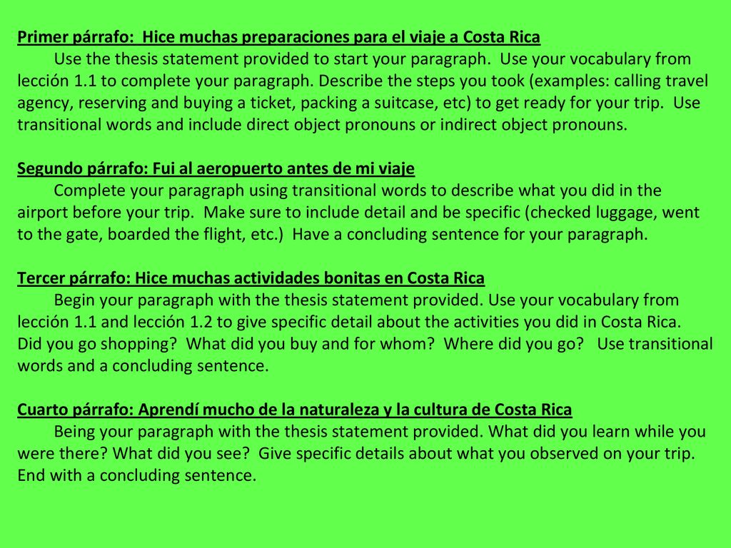 Primer párrafo: Hice muchas preparaciones para el viaje a Costa Rica