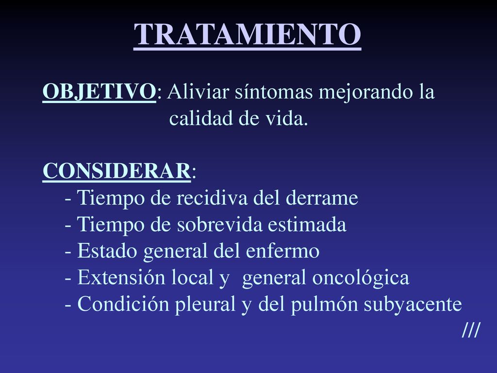 TRATAMIENTO OBJETIVO: Aliviar síntomas mejorando la calidad de vida.