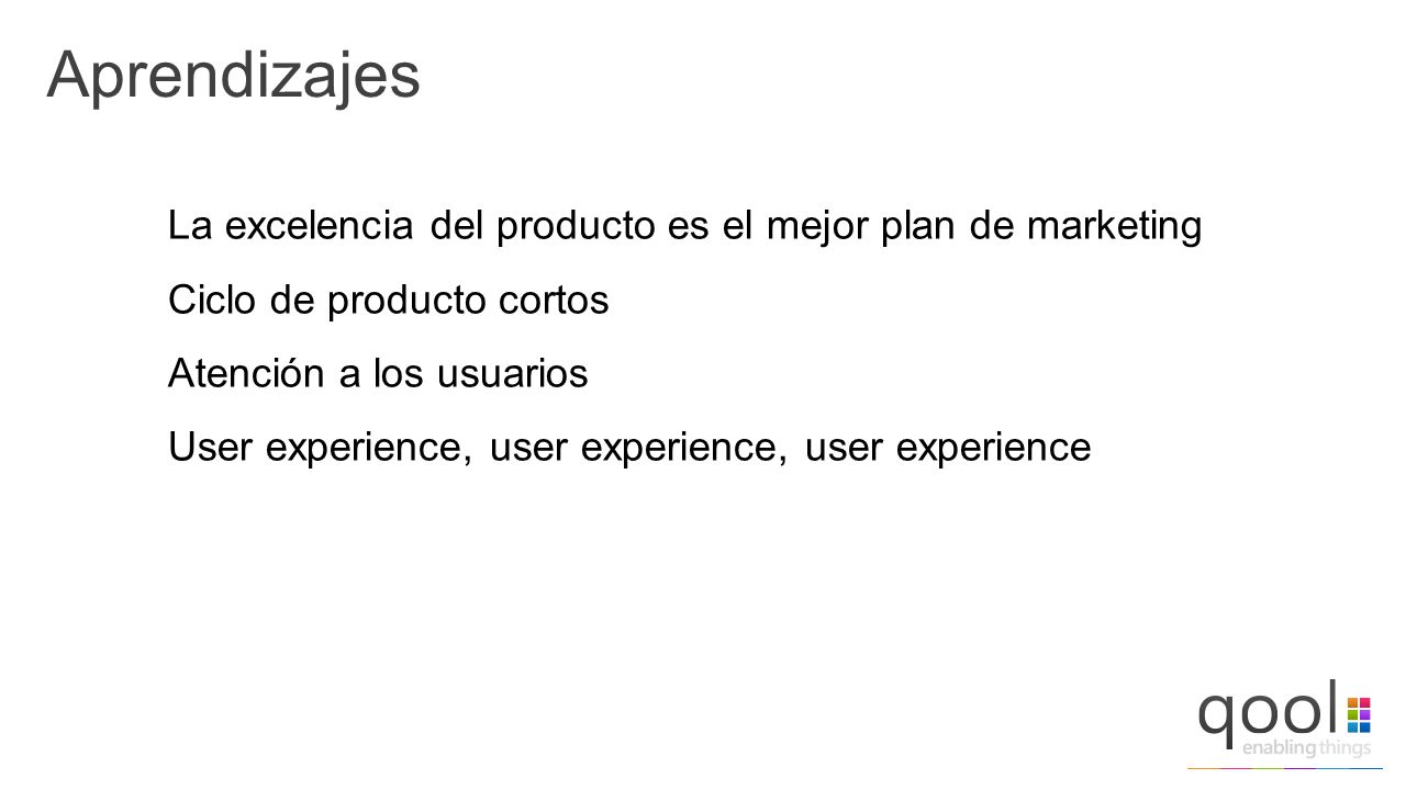 Aprendizajes La excelencia del producto es el mejor plan de marketing