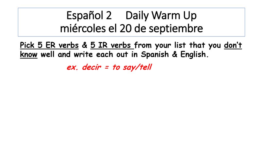 Español 2 Daily Warm Up miércoles el 20 de septiembre