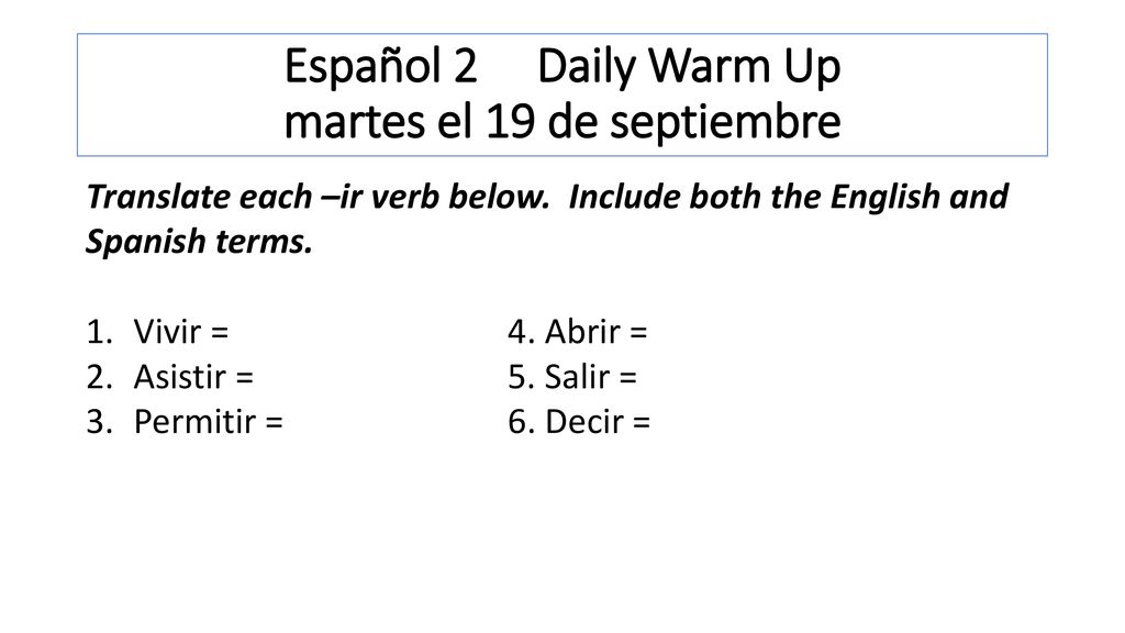 Español 2 Daily Warm Up martes el 19 de septiembre