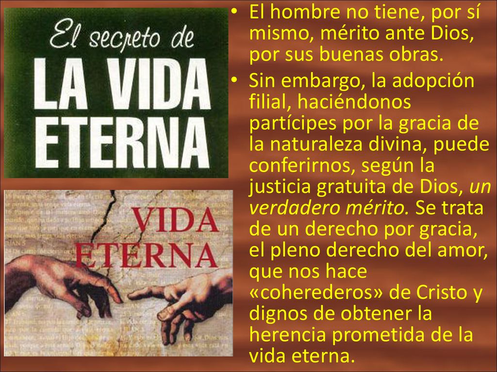 El hombre no tiene, por sí mismo, mérito ante Dios, por sus buenas obras.