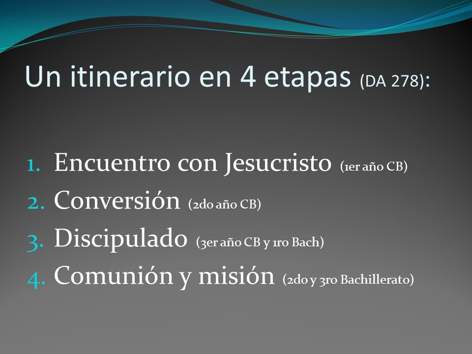 Un itinerario en 4 etapas (DA 278):