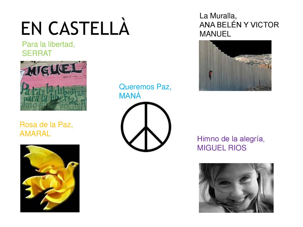 EN CASTELLÀ La Muralla, ANA BELÉN Y VICTOR MANUEL Para la libertad,