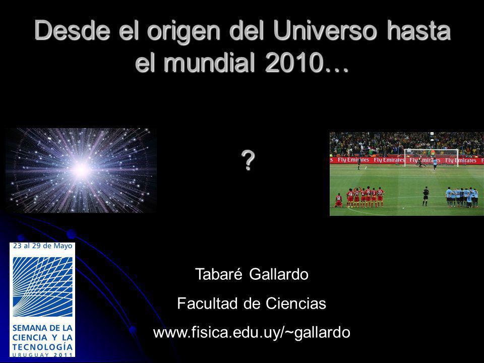 Desde el origen del Universo hasta el mundial 2010…