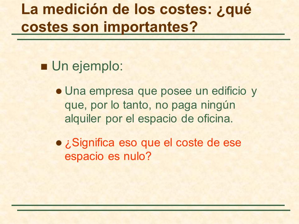 La medición de los costes: ¿qué costes son importantes