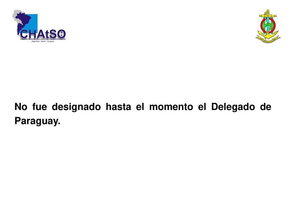No fue designado hasta el momento el Delegado de Paraguay.