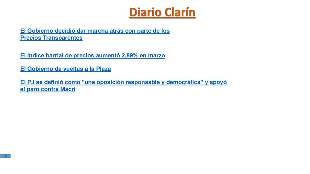 Diario Clarín El Gobierno decidió dar marcha atrás con parte de los Precios Transparentes. El índice barrial de precios aumentó 2,89% en marzo.