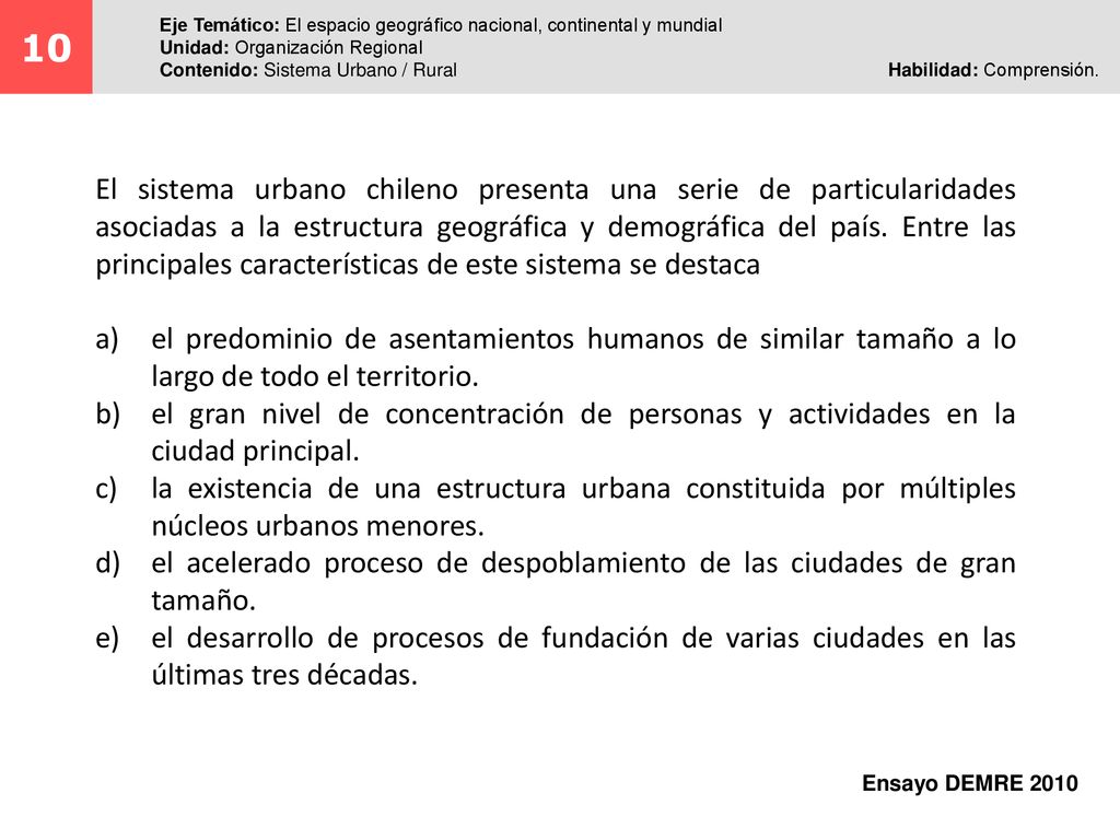 10 Eje Temático: El espacio geográfico nacional, continental y mundial. Unidad: Organización Regional.