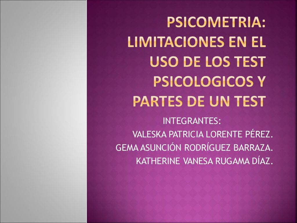 Psicometria: limitaciones en el uso de los test psicologicos y partes de un test